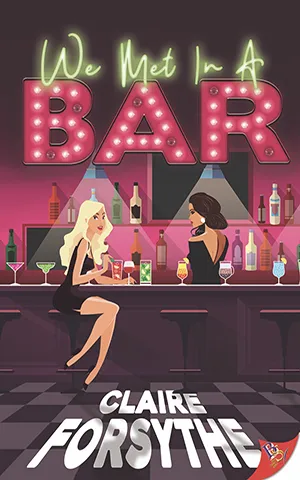 Book cover of We Met in a Bar by Claire Forsythe