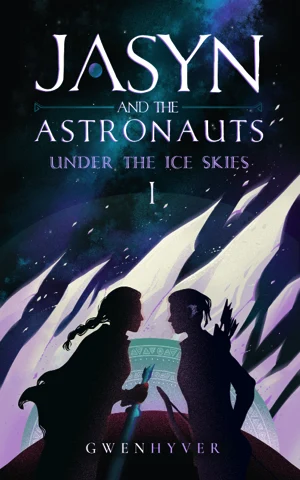 Book cover of Jasyn and Astronauts under the Ice Skies by Gwen Hyver