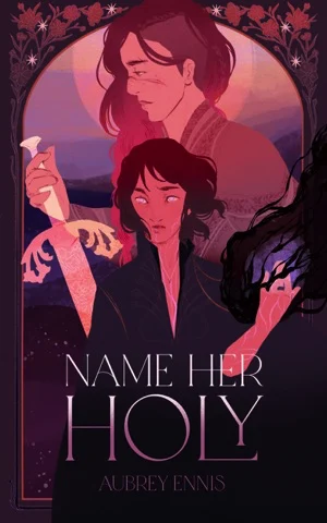 Book cover of Name her Holy by Aubrey Ennis