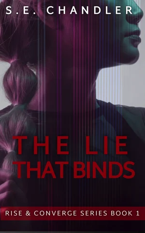 Book cover of The Lie That Binds by S E Chandler