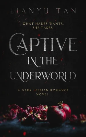 Book cover of Captive in the Underworld by Lianyu Tan