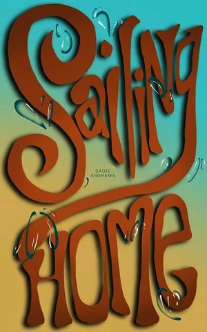 Book cover of Sailing Home by Sadie Andrews