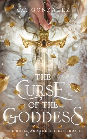 Book cover of The Curse of the Goddess by C.C. González